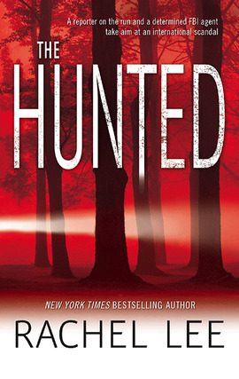 Title details for The Hunted by Rachel Lee - Available